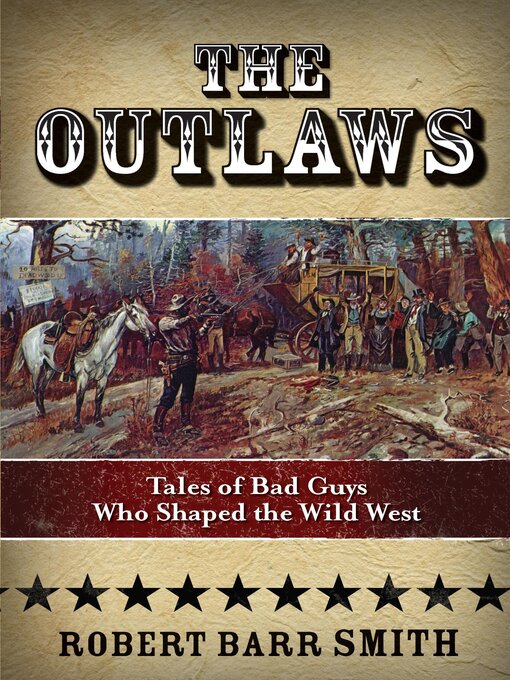 Title details for Outlaws by Robert Barr Smith - Available